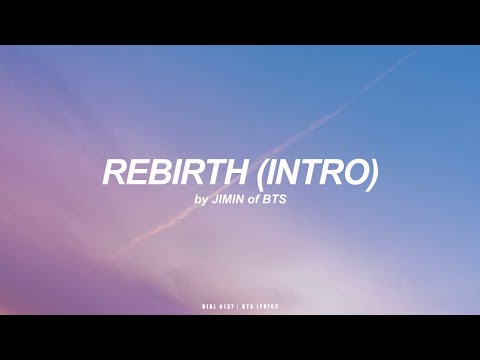 Rebirth (Intro) | Jimin (BTS - 방탄소년단) Lyrics