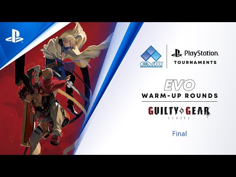 Guilty Gear -Strive- : EU Finals : EVO 2021 Online Warm-Up : PlayStation Tournaments