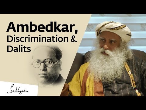 Video - Sadhguru on Why Dr Ambedkar Is A Great Man