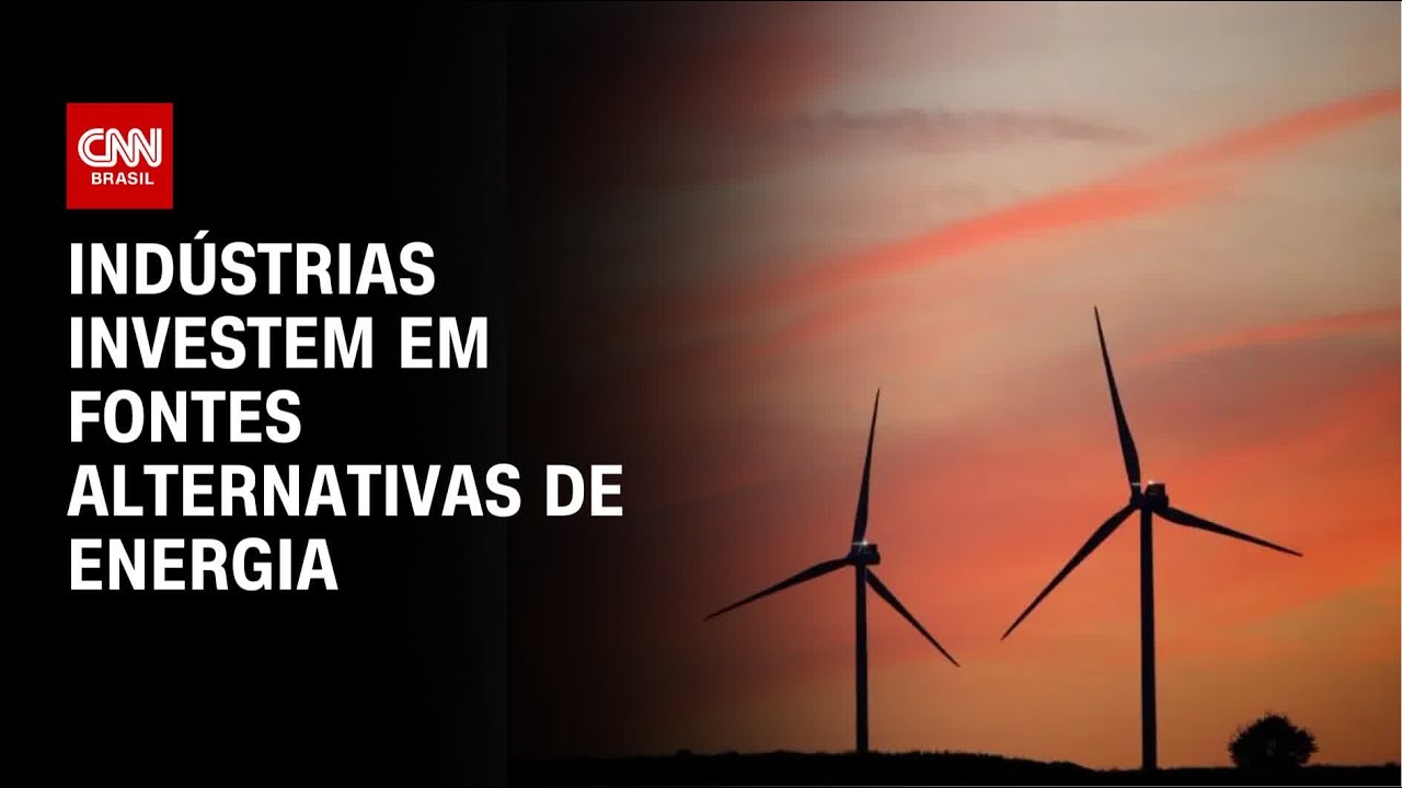 Fontes de energia alternativa são o novo investimento da indústria |CNN PRIME TIME