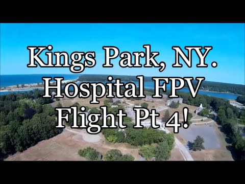 Kings Park, NY. Hospital FPV Flight Pt 4! - UCU33TAvzA-wgPMgcrdMVIdg