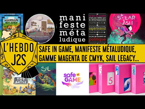 L'Hebdo #J2S du 17/02/2025 - Safe in Game, Manifeste Métaludique, Sail Legacy... et des jeux nuls !