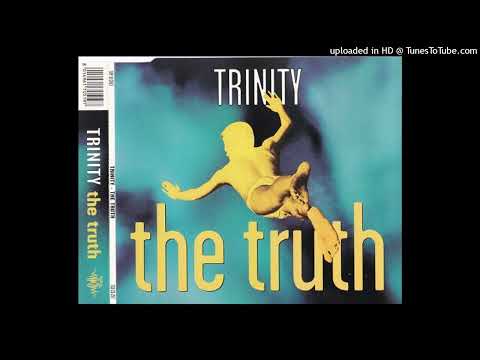 Trinity - The Truth (And Nothing But Mix)