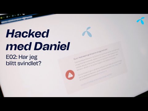Hacked med Daniel Episode 2: Har jeg blitt svindlet? | Telenor Norge
