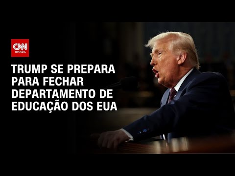 ​Trump deve assinar ordem de desmonte do Departamento de Educação dos EUA | BASTIDORES CNN