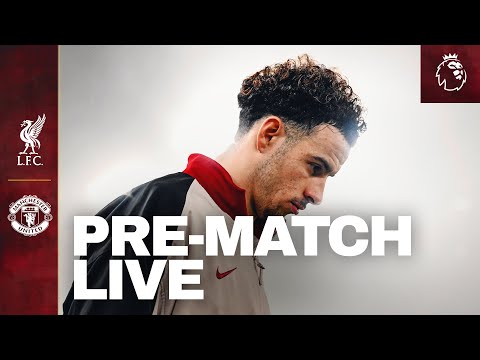 Live: Liverpool vs Manchester United | Premier League Build-up From Anfield