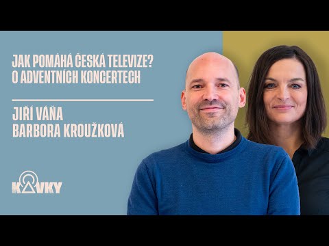 Rozhovor o Adventních koncertech České televize s Barborou Kroužkovou a Jiřím Váňou (podcast Kavky)