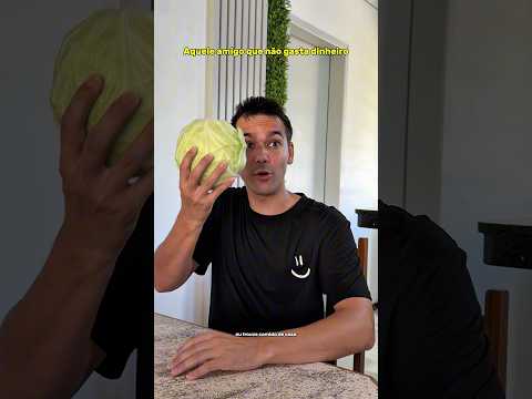 AQUELE AMIGO QUE NÃO GASTA DINHEIRO 😂