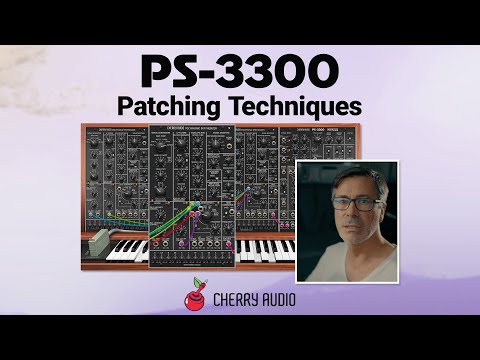 Cherry Audio PS-3300 Patching Techniques - Hosted by Tim Shoebridge