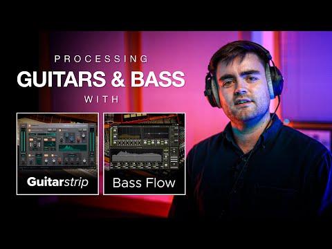 SSL Guitarstrip Plug-in & Harrison Bassflow Plug-in Tutorial: Processing Guitars and Bass