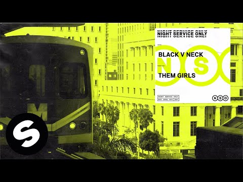 Black V Neck - Them Girls (Official Audio) - UCpDJl2EmP7Oh90Vylx0dZtA