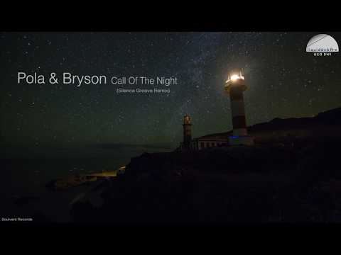 Pola & Bryson - Call of the Night (Silence Groove Remix) - UC2nyzWMWgoYnbrJjeEpETLw