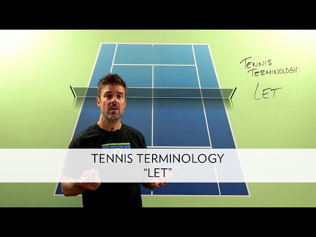What Does “Let” Mean in Tennis?