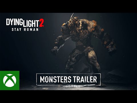 Dying Light 2 Stay Human - Monsters Gameplay Trailer