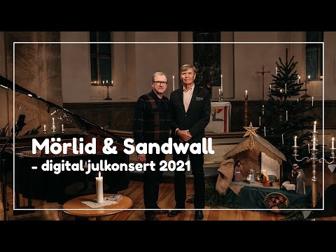 Mörlid & Sandwall – Julkonsert 2021