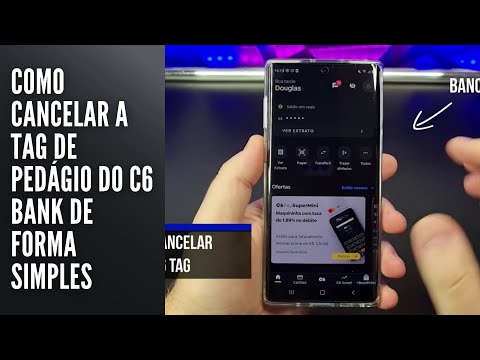 Como Cancelar a Tag de Pedágio do C6 Bank de Forma Simples
