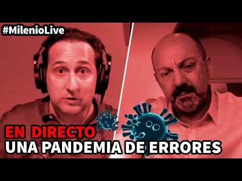 Una pandemia de errores | #MilenioLive | Programa T3x05 (10/10/2020)