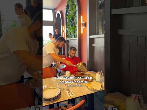 Bakırköy’ün 30 yıllık en meşhur dönercisi ✨💫