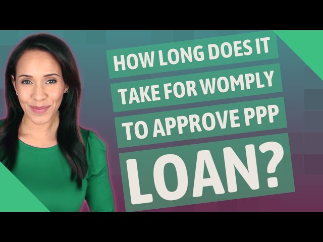 How Long Does Womply PPP Loan Approval Take?