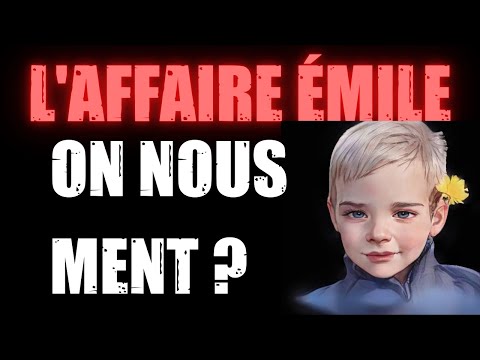 L'AFFAIRE DU PETIT ÉMILE : UNE VÉRITÉ ÉTOUFFÉE ? LES NOUVELLES RÉVÉLATIONS QUI CHANGENT TOUT