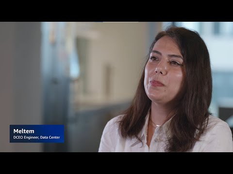 Meet Meltem, DCEO Engineer, Data Center | Amazon Web Services