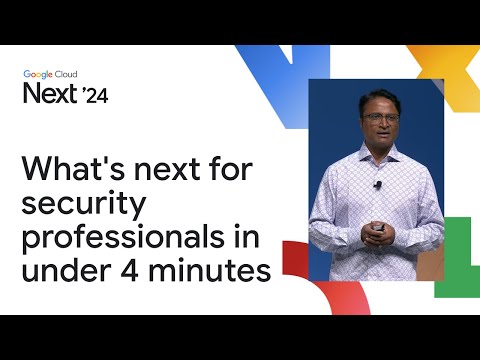 What's next for security professionals in under 4 minutes