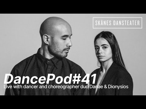 Dance Pod Live with dancer and choreographer duo Danae & Dionysios