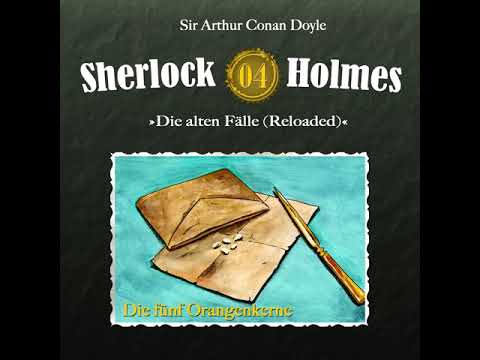Sherlock Holmes - Die alten Fälle (Reloaded) - Fall 04: Die fünf Orangenkerne