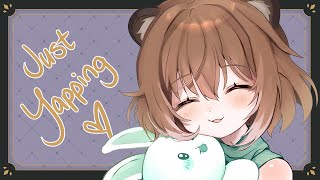 〖Just chatting〗Yap Yap Yap〖Cyon ❥ V&U〗
