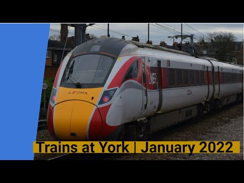 Trains at York | January 2022