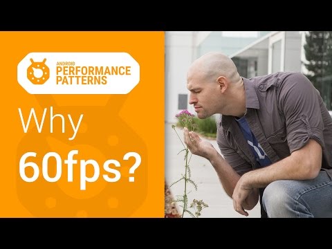 Android Performance Patterns: Why 60fps? - UC_x5XG1OV2P6uZZ5FSM9Ttw
