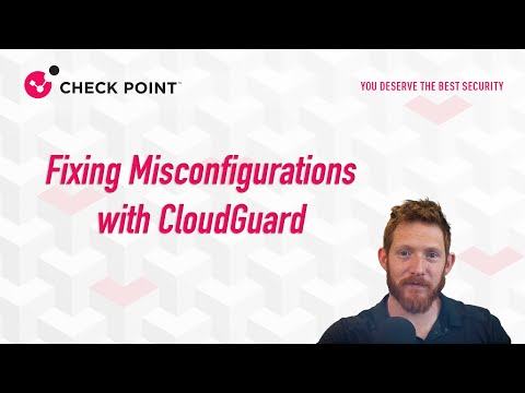 Fixing Misconfigurations With Check Point CloudGuard