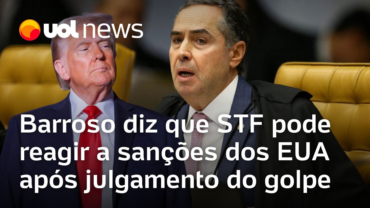Barroso diz que STF deve adotar alguma medida contra sanções dos EUA após julgamento do golpe