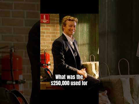 What was the $250,000 used for. #series #shorts #foryou #drama #thementalist