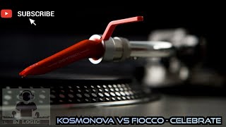 Kosmonova vs Fiocco - Celebrate