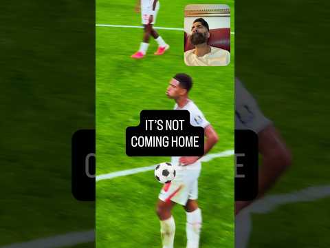 It’s not coming home