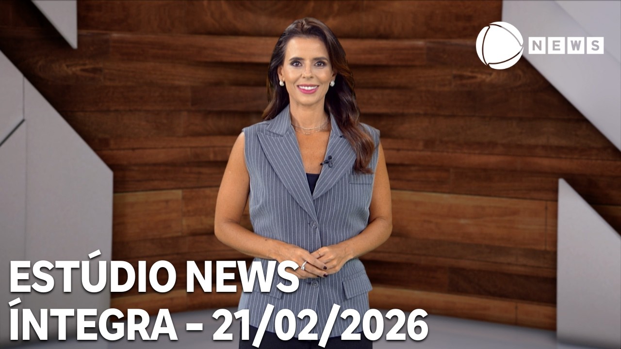 Estúdio News – 21/02/2026