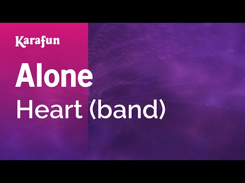 Karaoke Alone - Heart * - UCbqcG1rdt9LMwOJN4PyGTKg