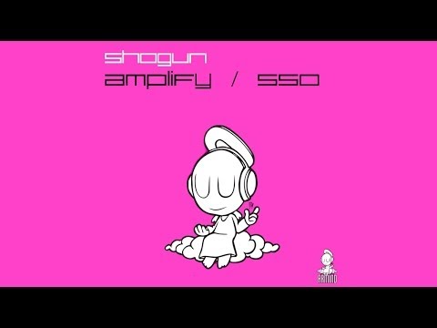 Shogun - Amplify (Original Mix) - UCO3gM-qHXMBM8BQdTwx8D2g