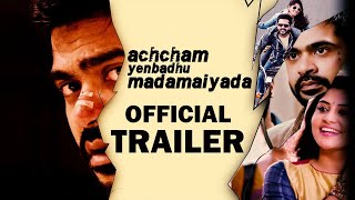 Video Trailer Achcham Yenbadhu Madamaiyada
