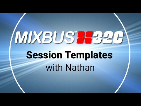 Session Templates | Mixbus32c V8