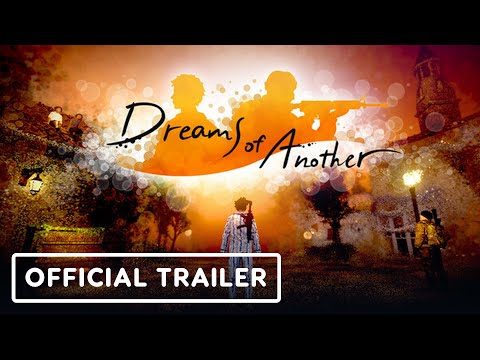 Dreams of Another - Official Launch Date Announcement Trailer