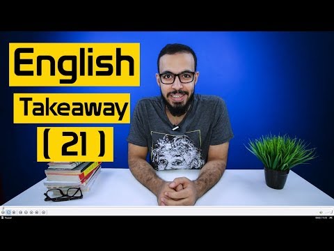 الحلقه ( 21 ) من English Takeaway