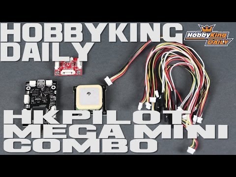 HobbyKing Daily - HKPilot Mega Mini Combo - UCkNMDHVq-_6aJEh2uRBbRmw