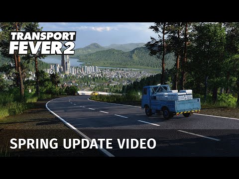 Transport Fever 2 - Spring Update Video