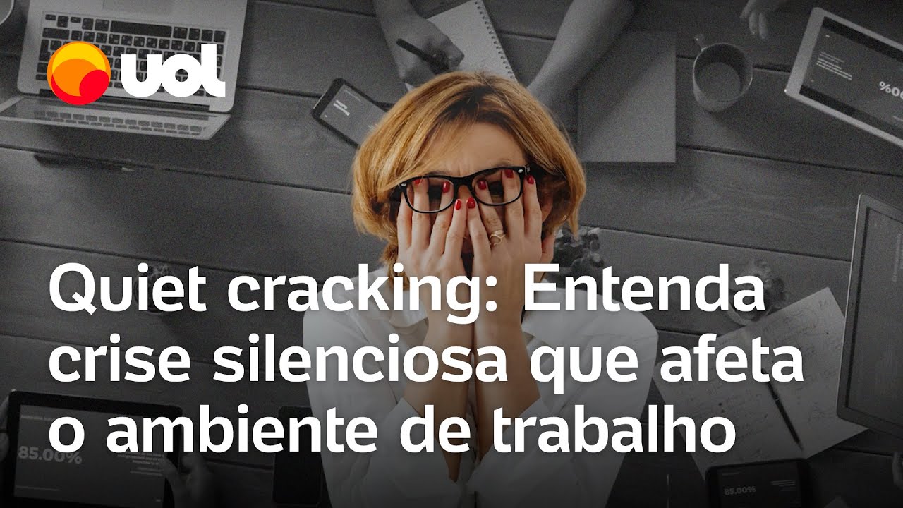 Quiet cracking Entenda o novo termo sobre crise silenciosa no ambiente de trabalho