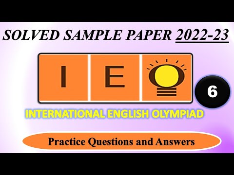 IEO | 2022-23 | CLASS 6 | International English Olympiad | Solved Sample Paper| English Olympiad