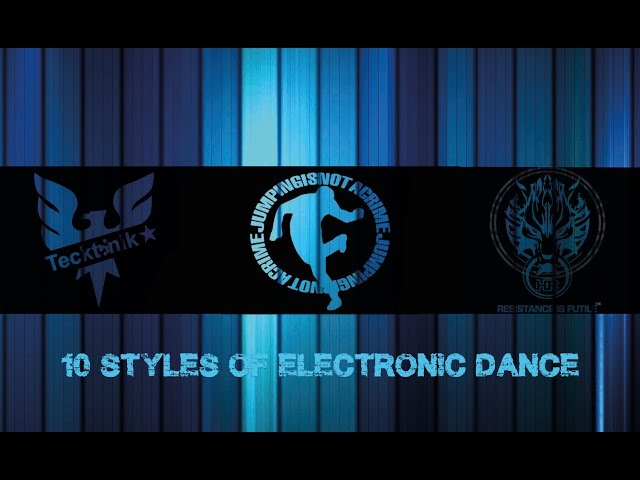 Electronic Dance Music: The Different Dance Styles