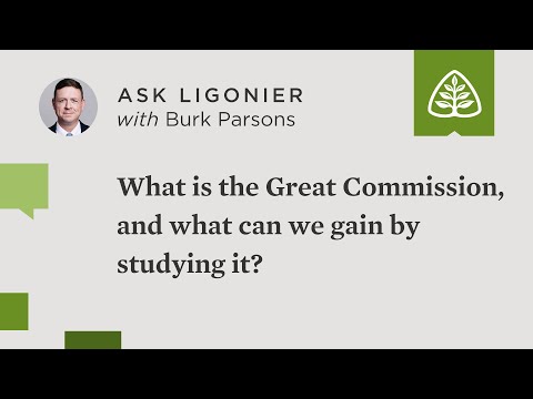 What is the Great Commission, and what can we gain from Ligonier's teaching series on this subject?