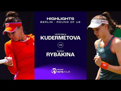 Veronika Kudermetova vs. Elena Rybakina | 2024 Berlin Round of 16 | WTA Match Highlights